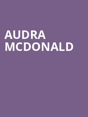 Audra McDonald, State Theatre, New Brunswick