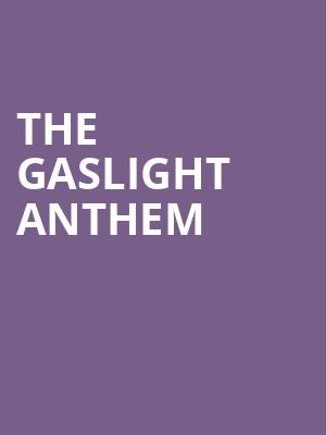 The Gaslight Anthem, PNC Bank Arts Center, New Brunswick