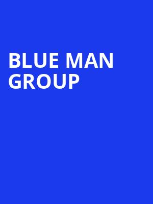 Blue Man Group, State Theatre, New Brunswick