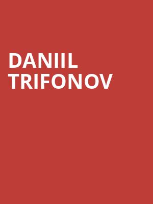 Daniil Trifonov Poster