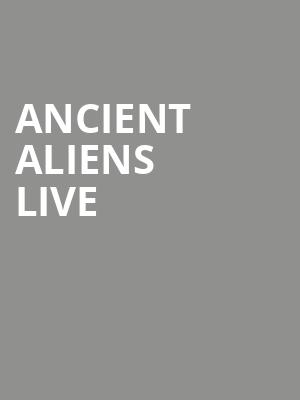 Ancient Aliens Live, State Theatre, New Brunswick