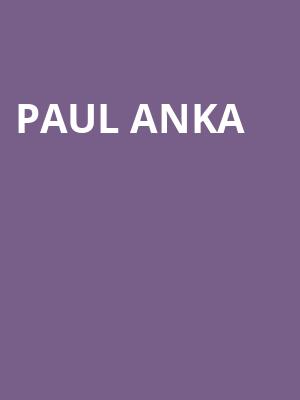 Paul Anka, State Theatre, New Brunswick