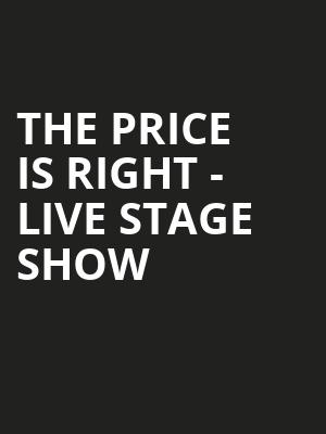 The Price Is Right Live Stage Show, State Theatre, New Brunswick