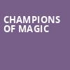 Champions of Magic, State Theatre, New Brunswick