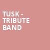 Tusk Tribute Band, State Theatre, New Brunswick