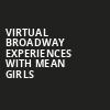 Virtual Broadway Experiences with MEAN GIRLS, Virtual Experiences for New Brunswick, New Brunswick