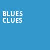 Blues Clues, State Theatre, New Brunswick
