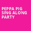 Peppa Pig Sing Along Party, State Theatre, New Brunswick