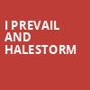 I Prevail and Halestorm, PNC Bank Arts Center, New Brunswick